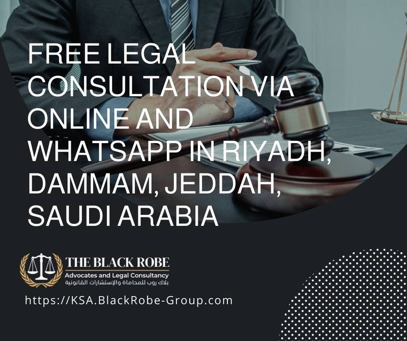 Free legal consultation via online and WhatsApp in Riyadh Dammam Jeddah Saudi Arabia