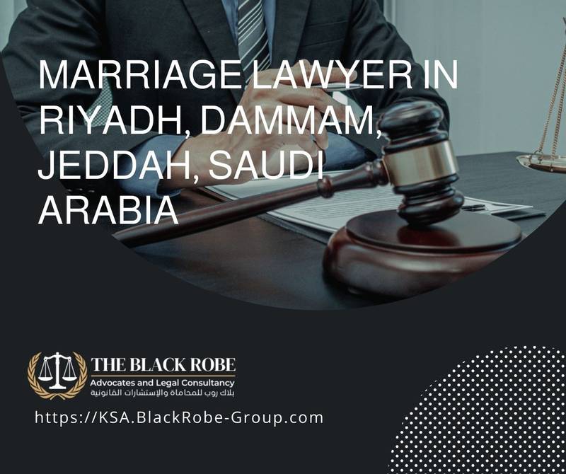 Marriage lawyer in Riyadh Dammam Jeddah Saudi Arabia